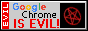 Chrome is evil